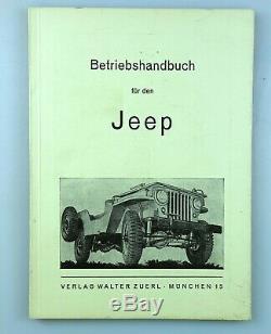 BETRIEBSHANDBUCH FÜR DEN JEEP, Zuerl um 1950 Willys Overland MB Ford GPW