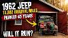 Barn Find Jeep Cj 5 Parked 45 Years Will It Run And Drive